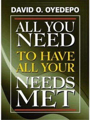 cover image of All You Need to have All Your Needs Met
